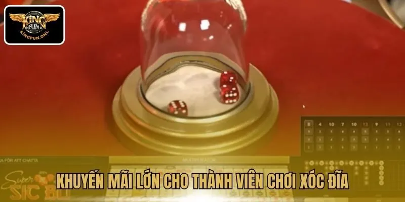 Khuyến mãi lớn cho thành viên chơi xóc đĩa