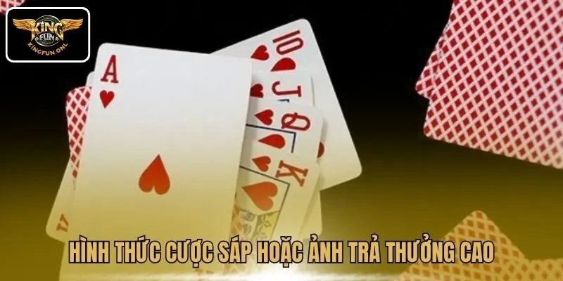 Hình thức cược sáp hoặc ảnh trả thưởng cao